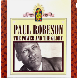 Paul Robeson, The power and the glory